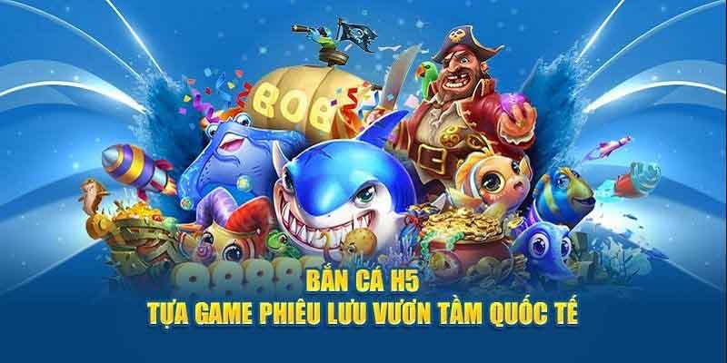 Bắn Cá H5 – Khám Phá Thế Giới Đại Dương Sống Động 2025 1 Giới thiệu đôi nét về tựa game bắn cá H5